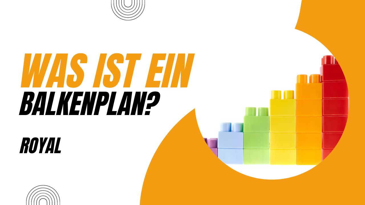 Was ist ein Balkenplan?